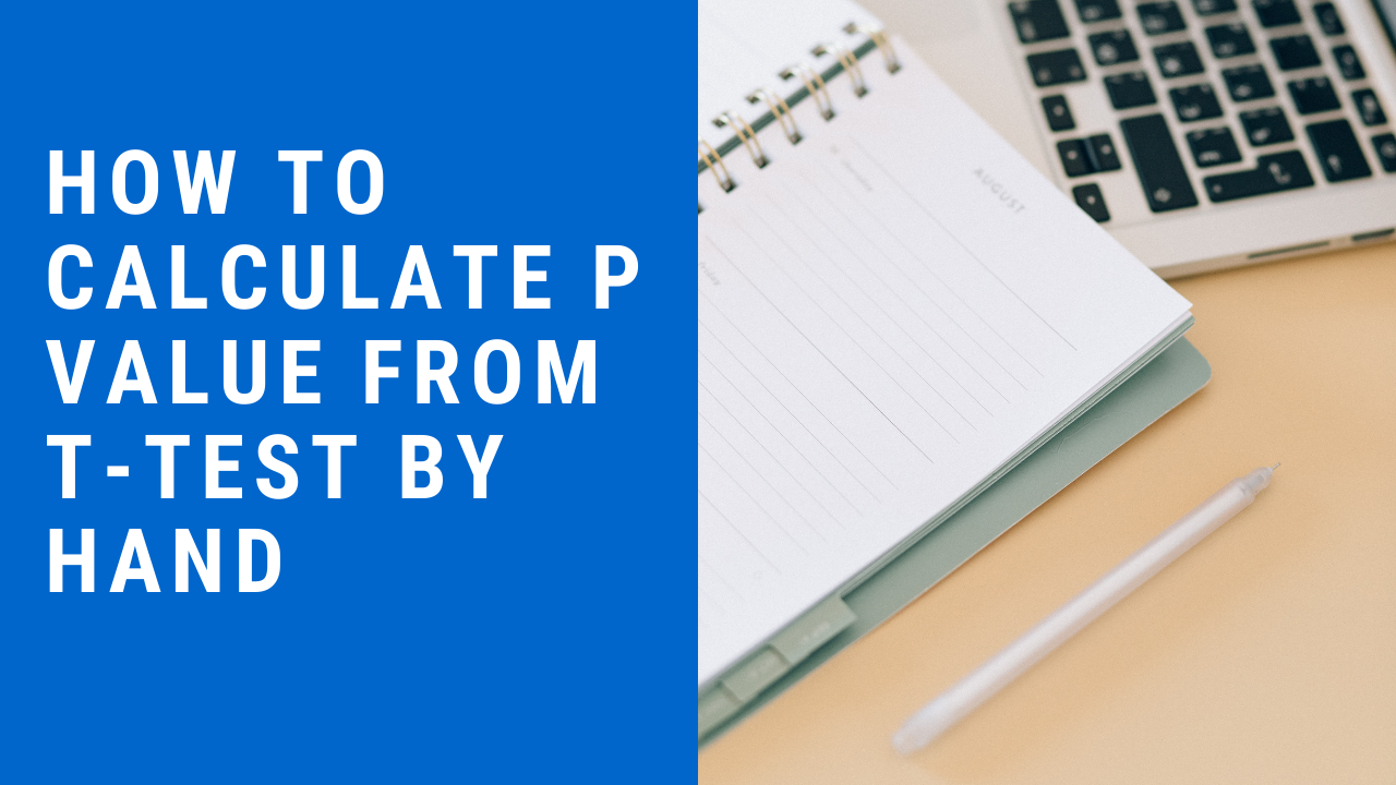 How To Calculate P Value From T-Test By Hand